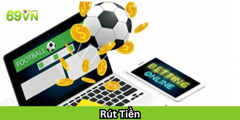 Rút Tiền có khó không?