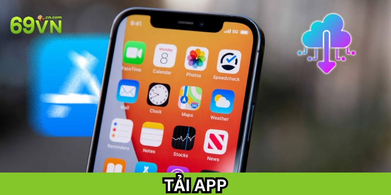 Tải App là gì? 