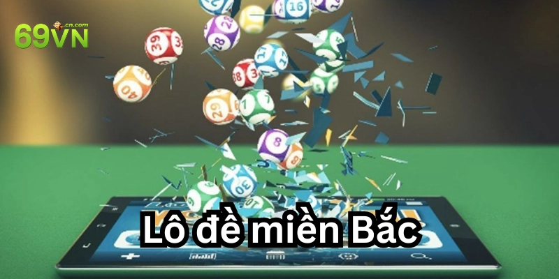 Khái niệm lô đề miền bắc